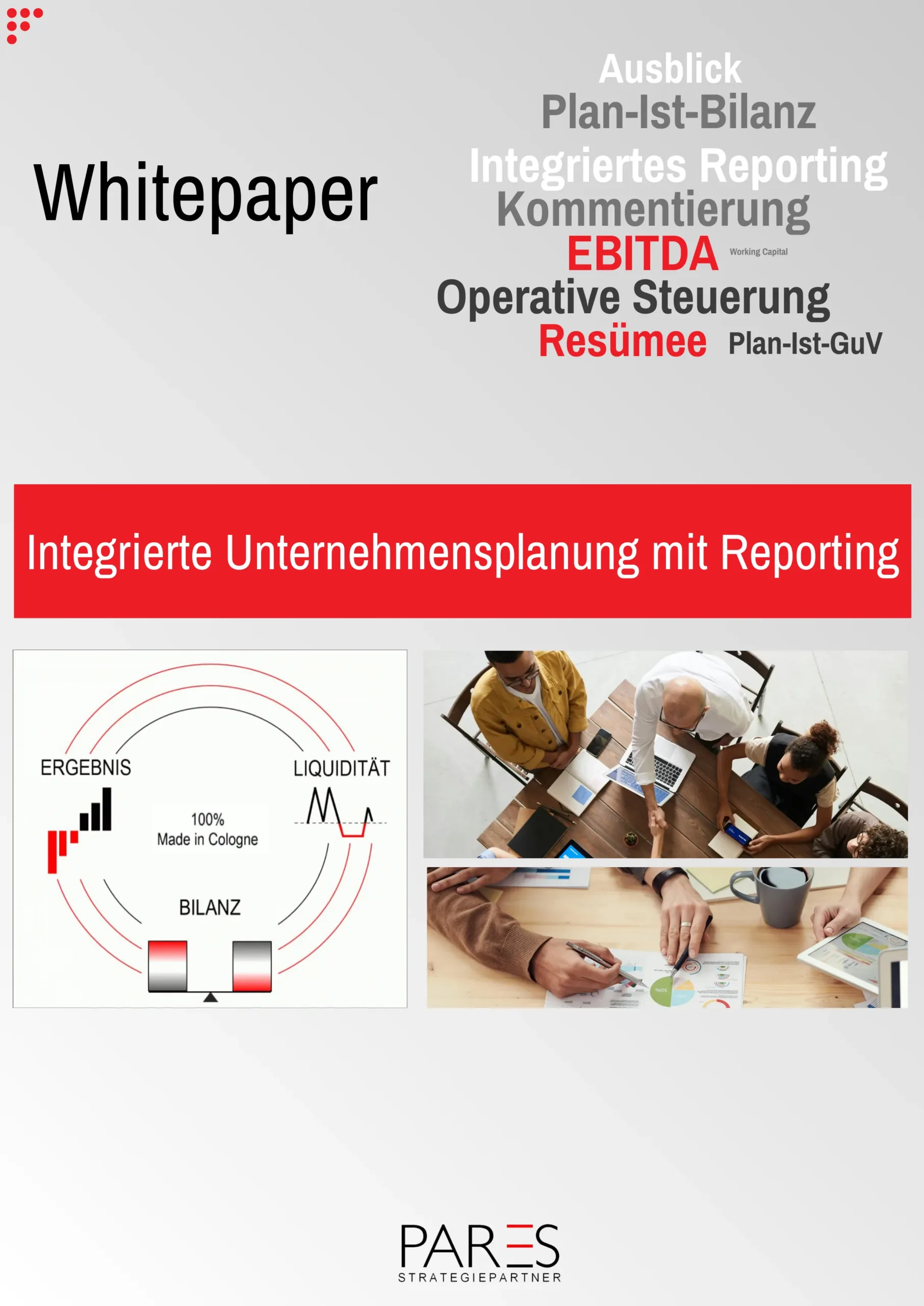 Whitepaper – Integrierte Unternehmensplanung mit Reporting Integrierte Unternehmensplanung Reporting